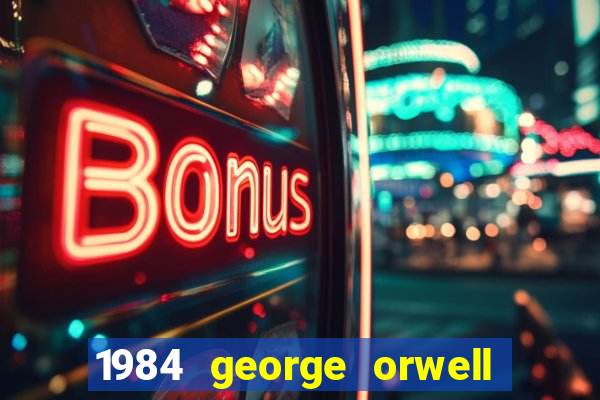 1984 george orwell pdf companhia das letras